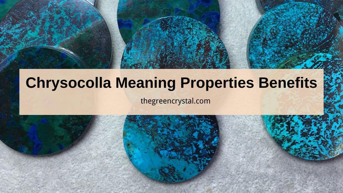Chrysocolla Meaning Properties and Benefits